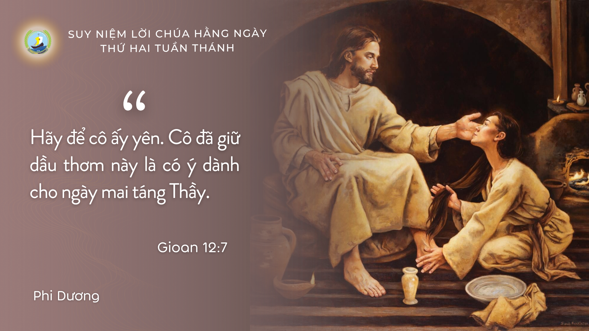 Suy Niệm Lời Chúa Hằng Ngày | Thứ Hai Tuần Thánh